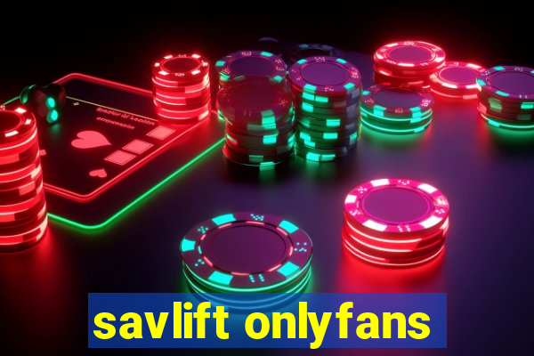 savlift onlyfans